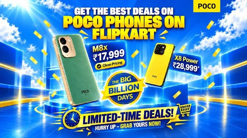 POCO PHONES–THE BIG BILLION DAYS DEALS ARE HERE!